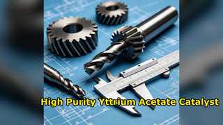 High Purity Yttrium Acetate Hydrate for Industrial Catalysis